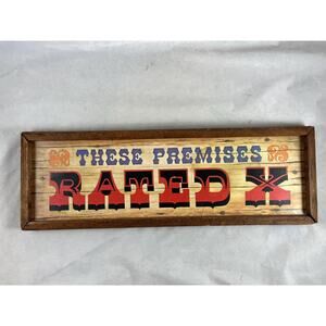 These Premises Rated X Wall Hanging Sign Bar Pub Rec Room Decor Wallace Berrie